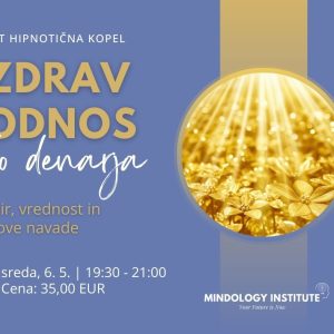 06. 05. 2026 | Zdrav odnos do denarja: Mir, vrednost in nove navade