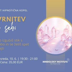 10. 06. 2026 (ZOOM) | Vrnitev k sebi: Ko izgubiš stik s sabo in se želiš spet najti
