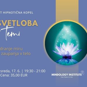 17. 06. 2026 (ZOOM) | Svetloba v tebi: Sidranje miru in zaupanja v telo